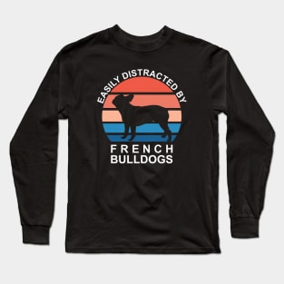 Easily Distracted By French Bulldogs - White Text Long Sleeve T-Shirt